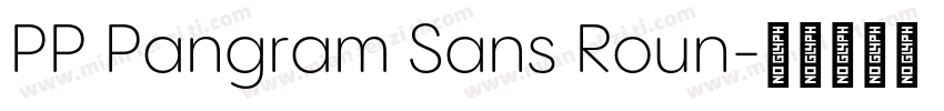 PP Pangram Sans Roun字体转换